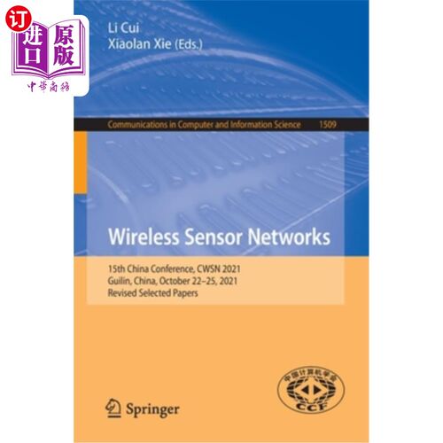 海外直订Wireless Sensor Networks: 15th China Conference, Cwsn 2021, Guilin, China, Octob 无线传感器:第十五届中