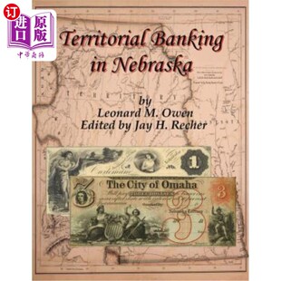 海外直订Territorial Banking in Nebraska 内布拉斯加州的领土银行