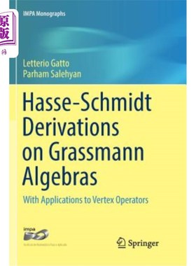 海外直订Hasse-Schmidt Derivations on Grassmann Algebras: With Applications to Vertex Ope 格拉斯曼代数的哈斯-施密特