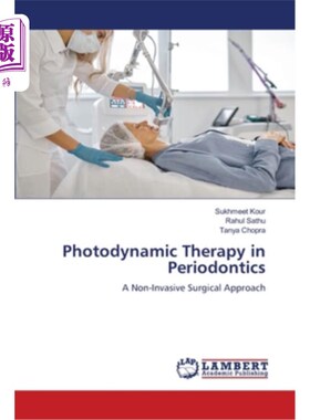 海外直订医药图书Photodynamic Therapy in Periodontics 牙周病的光动力治疗