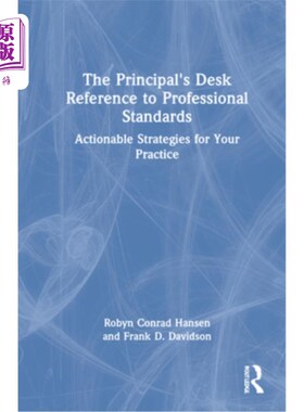 海外直订The Principal's Desk Reference to Professional Standards: Actionable Strategies  校长的办公桌参考专业标准: