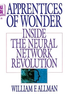 海外直订Apprentices of Wonder: Inside the Neural Network Revolution 神奇学徒：神经革命的内部