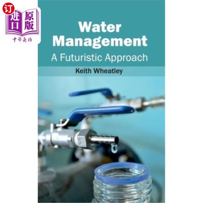 海外直订Water Management: A Futuristic Approach 水资源管理:未来主义的方法