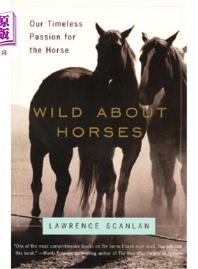 海外直订Wild about Horses: Our Timeless Passion for the Horse 为马疯狂:我们对马永恒的热情