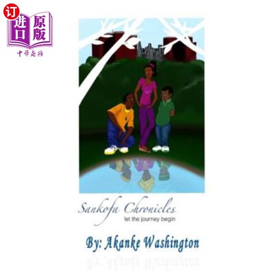 海外直订Sankofa Chronicles: Let the Journey Begin 桑科法编年史：让旅程开始吧