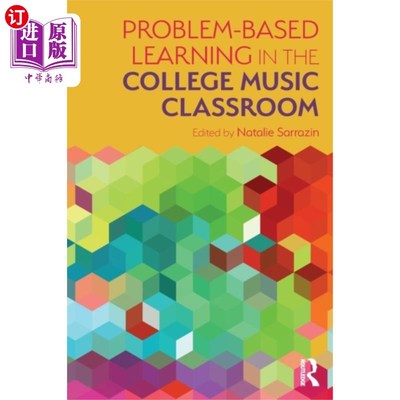 海外直订Problem-Based Learning in the College Music Clas... 基于问题的大学音乐课堂学习