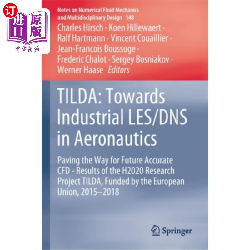 海外直订Tilda: Towards Industrial LES/DNS in Aeronautics: Paving the Way for Future Accu 蒂尔达:面向航空工业LES/D