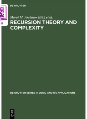 海外直订Recursion Theory and Complexity: Proceedings of the Kazan '97 Workshop, Kazan, R 递归理论与复杂性:喀山97年