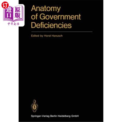 海外直订Anatomy of Government Deficiencies: Proceedings of a Conference Held at Diessen, 剖析政府缺陷：198