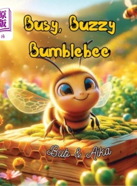 海外直订Busy, Buzzy Bumblebee 忙啊，大黄蜂