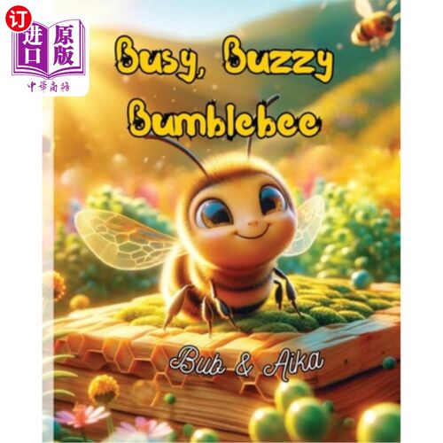 海外直订Busy, Buzzy Bumblebee 忙啊，大黄蜂
