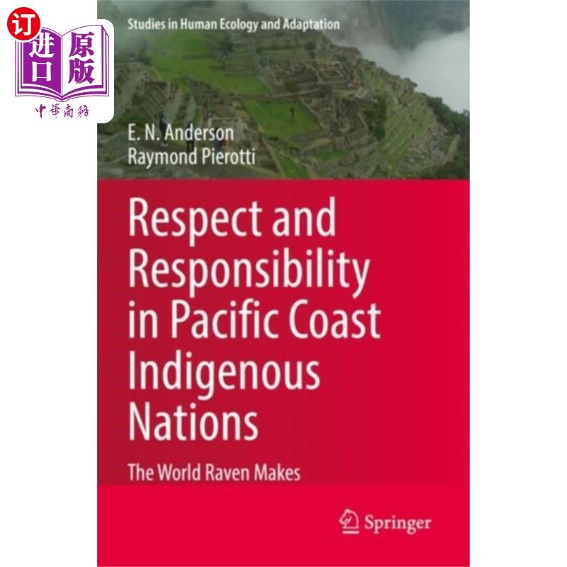 海外直订Respect and Responsibility in Pacific Coast Indi... 太平洋沿岸土著民族的尊重与责任