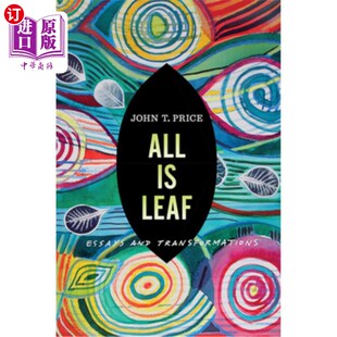 Essays Leaf and Transformations 散文和转变 海外直订All 一切都是树叶