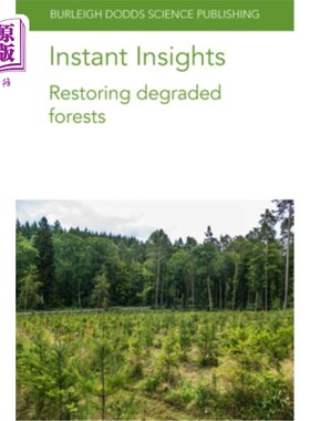 海外直订Instant Insights: Restoring Degraded Forests 即时洞察:恢复退化的森林