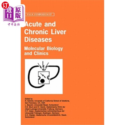 海外直订医药图书Acute and Chronic Liver Diseases: Molecular Biology and Clinics 急慢性肝病:分子生物学与临床