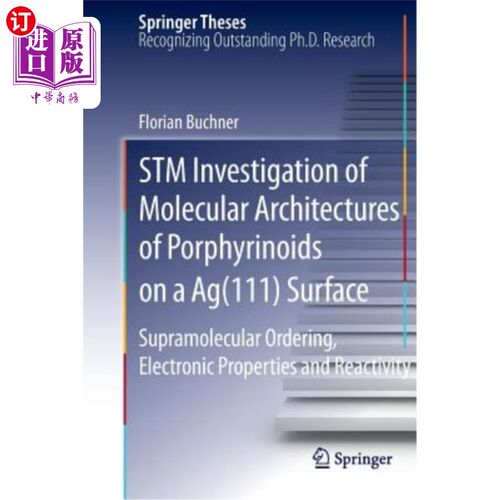 海外直订STM Investigation of Molecular Architectures of Porphyrinoids on a Ag(111) Surfa 银(111)表面卟啉