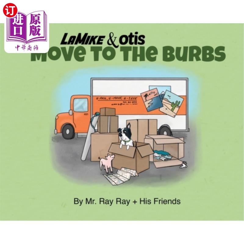 海外直订La Mike and Otis: Move to the Burbs 拉迈克和奥蒂斯:去伯伯家