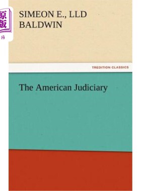 海外直订The American Judiciary 美国司法制度
