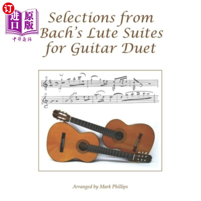 海外直订Selections from Bach's Lute Suites for Guitar Duet 巴赫琵琶组曲中的吉他二重奏选曲