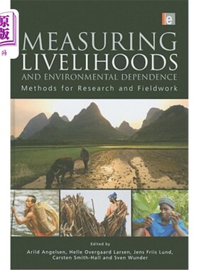 海外直订Measuring Livelihoods and Environmental Dependence: Methods for Research and Fie 衡量生计和环境依赖性：研究