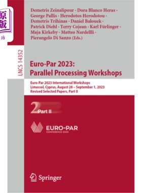 海外直订Euro-Par 2023: Parallel Processing Workshops: Euro-Par 2023 International Worksh Euro-Par 2