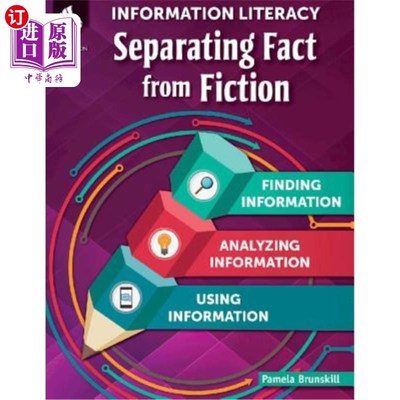 海外直订Information Literacy: Separating Fact from Fiction 信息素养：事实与虚构的分离