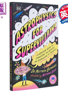 预售 超级反派的天体物理学 Astrophysics for Supervillains 英文原版小初文学 Matt Bothwell 科学百科 科普读物【中商原版】