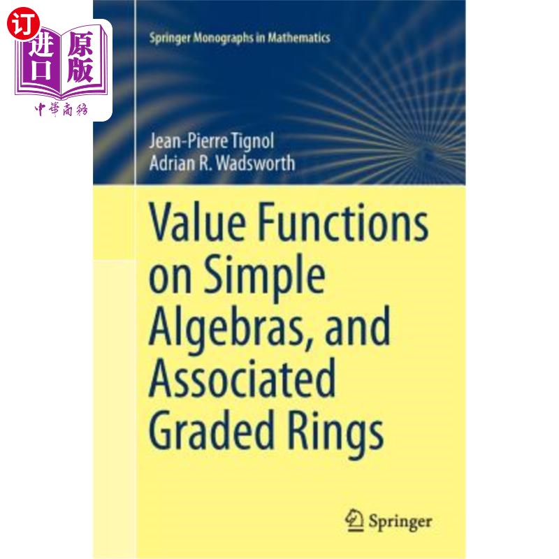 海外直订Value Functions on Simple Algebras, and Associated Graded Rings 简单代数上的值函数及相关分次环