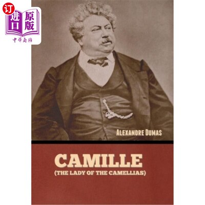 海外直订Camille (The Lady of the Camellias) 卡米尔(山茶花夫人)