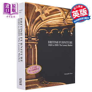中商原版 奢侈品市场 Furniture 1820 ACC 进口艺术 1920 Books出版 British 1820年至1920年 Art 英国家具