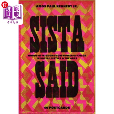 海外直订Amos Paul Kennedy, Jr.: Sista Said: Words of Wisdom from Women of Color in Socia 小阿莫斯·保罗·肯尼