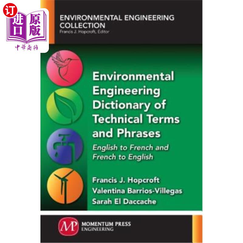 海外直订Environmental Engineering Dictionary of Technical Terms and Phrases: English to 环境工程技术术语词典:英法