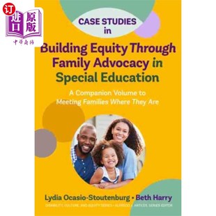 Family 案例研究 Through Studies 通过家庭倡导在特殊教育中建立公平 Building A... 海外直订Case Equity