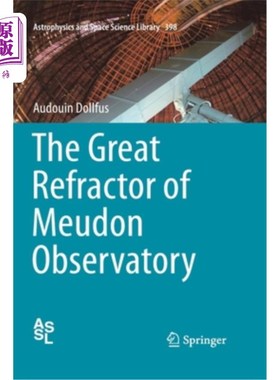 海外直订The Great Refractor of Meudon Observatory 默顿天文台的大折射仪
