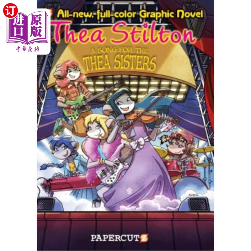 海外直订Thea Stilton Graphic Novels #7: A Song for Thea Sisters 西娅·斯蒂尔顿平面小说#7：为西娅姐妹唱的歌