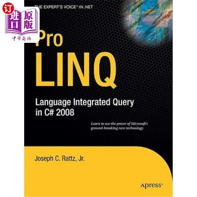 海外直订Pro LINQ: Language Integrated Query in C# 2008 Pro LINQ: c# 2008语言集成查询