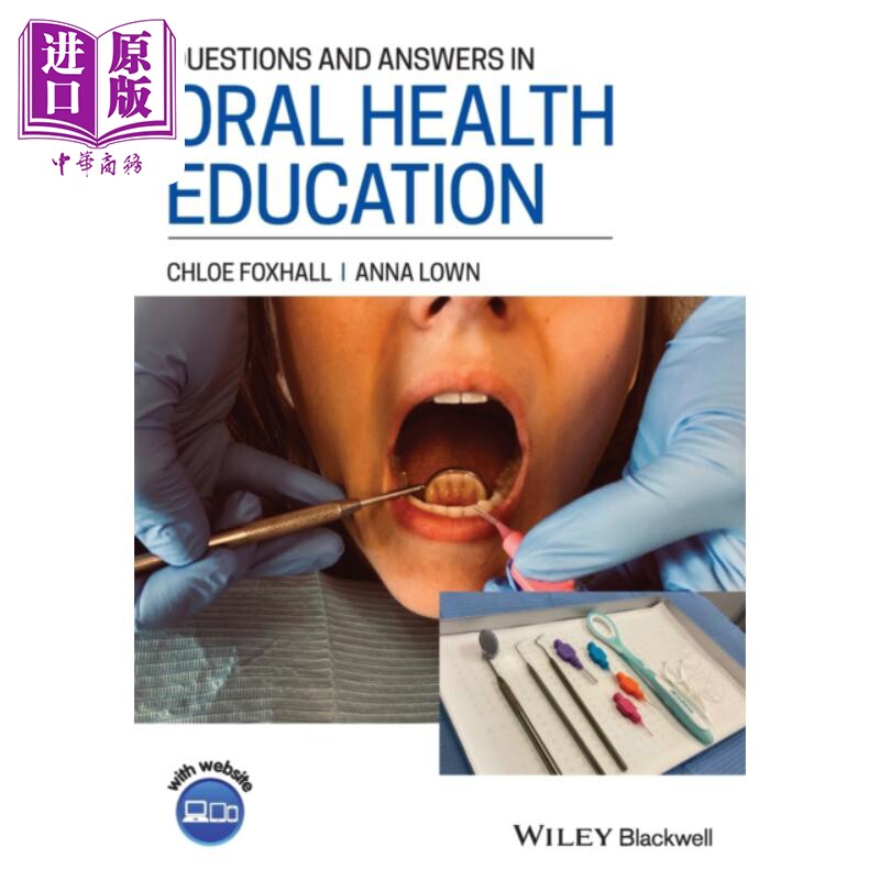 现货 口腔健康教育问答 Questions and Answers in Oral Health Education 英文原版 Chloe Foxhall 中商原版