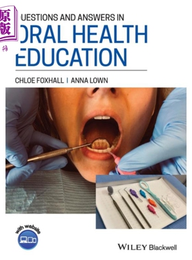 现货 口腔健康教育问答 Questions and Answers in Oral Health Education 英文原版 Chloe Foxhall 中商原版