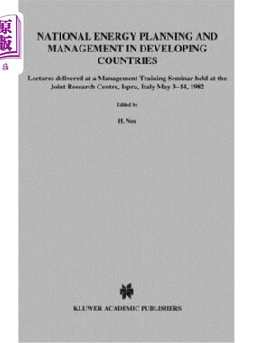 海外直订National Energy Planning and Management in Developing Countries 发展中国家的国家能源规划和管理