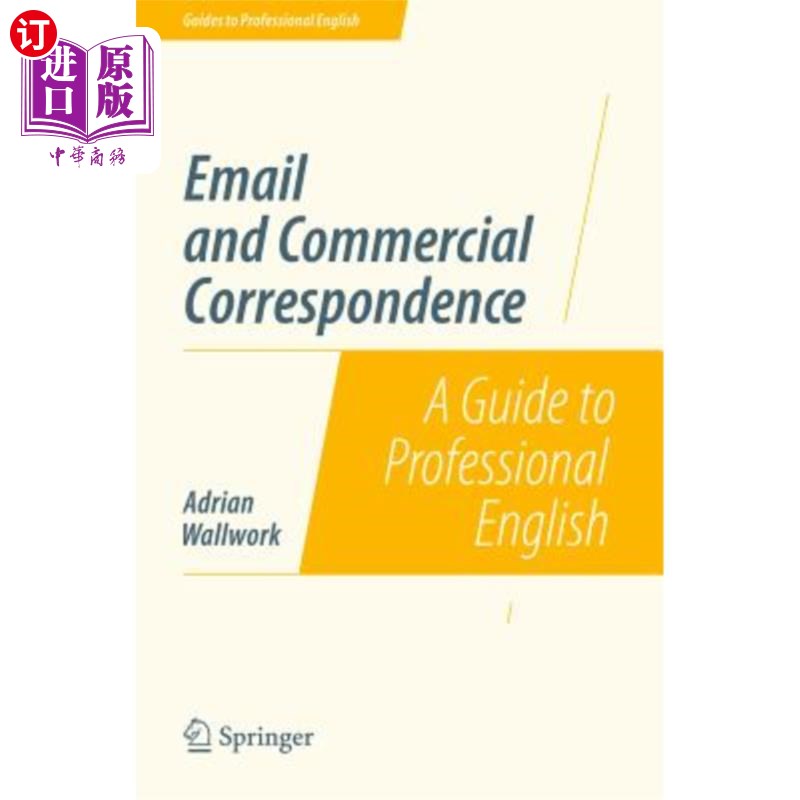 海外直订Email and Commercial Correspondence: A Guide to Professional English 电子邮件和商务信函：专业英语指南