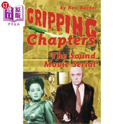 海外直订Gripping Chapters: The Sound Movie Serial (Hardback) 扣人心弦的章节:有声电影系列(精装)