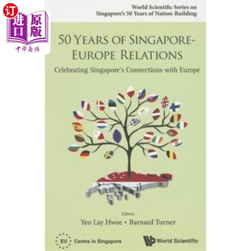 海外直订50 Years Of Singapore-europe Relations: Celebrat... 新加坡-欧洲关系50年:庆祝新加坡与欧洲的联系