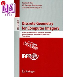 海外直订Discrete Geometry for Computer Imagery: 15th Iapr International Conference, Dgci 计算机图像的离散几何:第15