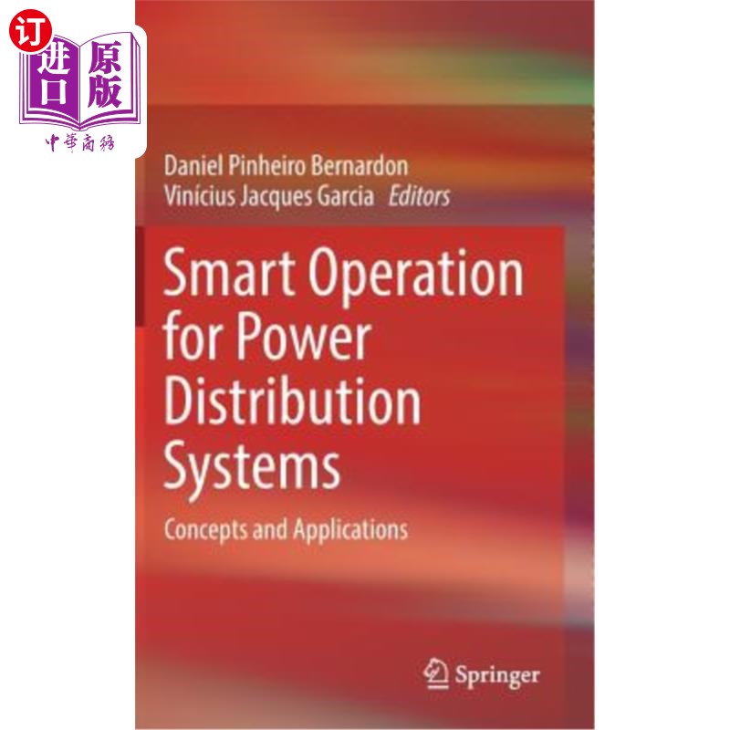 海外直订Smart Operation for Power Distribution Systems: Concepts and Applications 配电系统智能操作:概念与应用