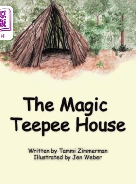 海外直订The Magic Teepee House 神奇的帐篷屋