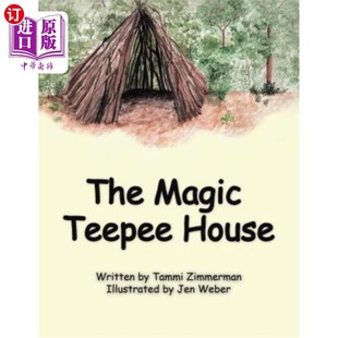 海外直订The Magic Teepee House 神奇的帐篷屋