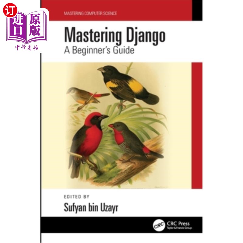 海外直订Mastering Django: A Beginner's Guide 掌握Django:初学者指南