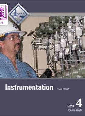 海外直订Instrumentation Trainee Guide, Level 4 仪器仪表培训生指南，4级