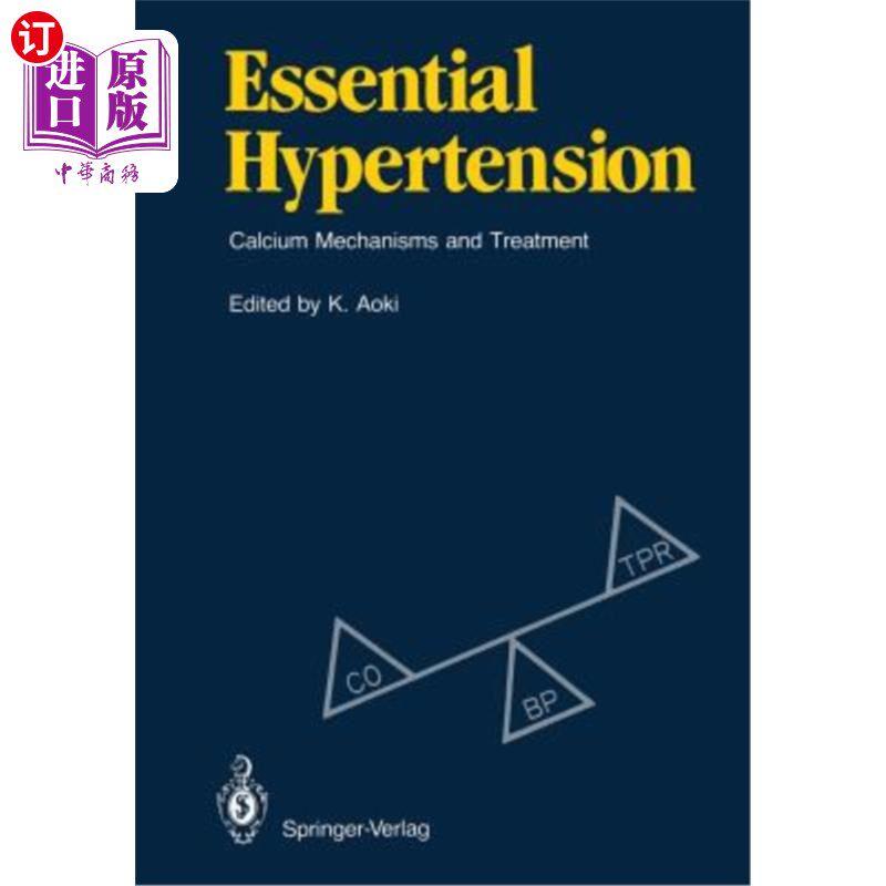 海外直订医药图书Essential Hypertension: Calcium Mechanisms and Treatment 原发性高血压：钙机制与治疗