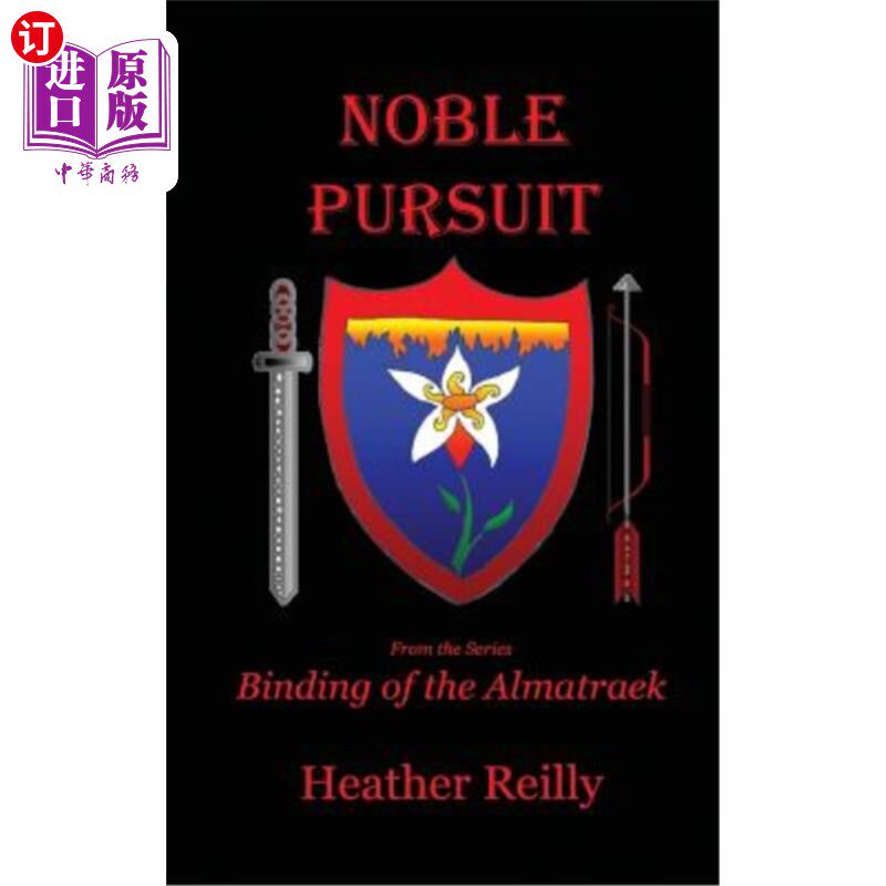 海外直订Noble Pursuit: Binding of the Almatraek Book II 崇高的追求:阿拉木图装订第2册